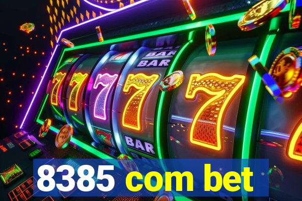 8385 com bet